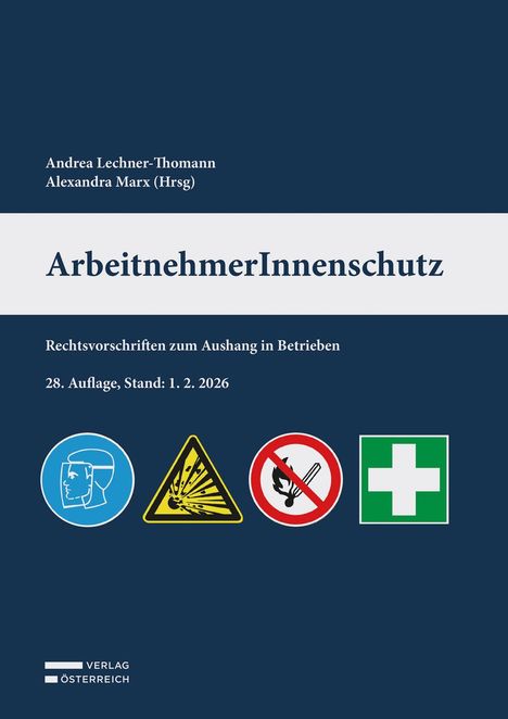 "ArbeitnehmerInnenschutz" mit Sicherheits-Icons: Gesichtsschutz, Explosion, Feuer verboten, Erste Hilfe.
