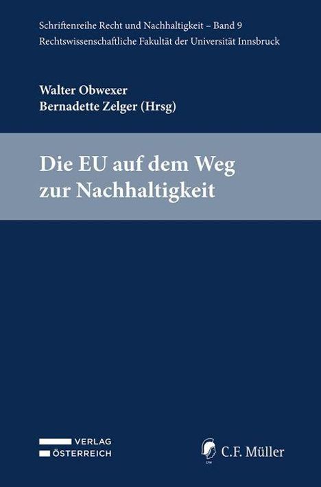 Text: "Die EU auf dem Weg zur Nachhaltigkeit." Autoren: Walter Obwexer, Bernadette Zelger (Hrsg). Blau-graues Cover.