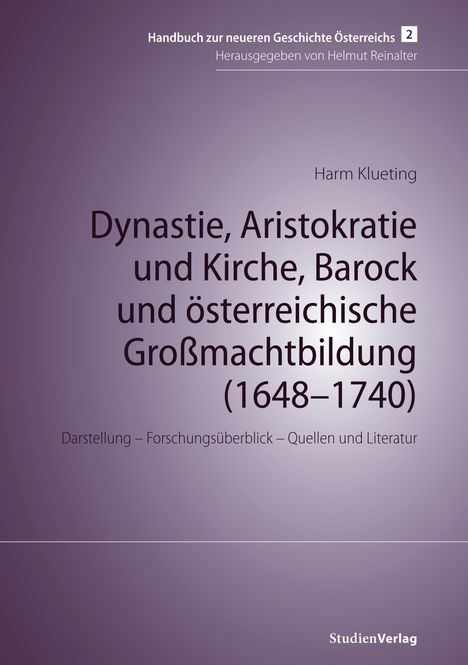 Titel: "Dynastie, Aristokratie und Kirche, Barock und österreichische Großmachtbildung (1648-1740)". Lila Hintergrund.
