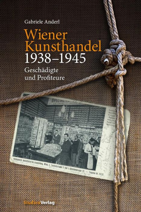 Gabriele Anderl: Wiener Kunsthandel 1938-1945, Buch