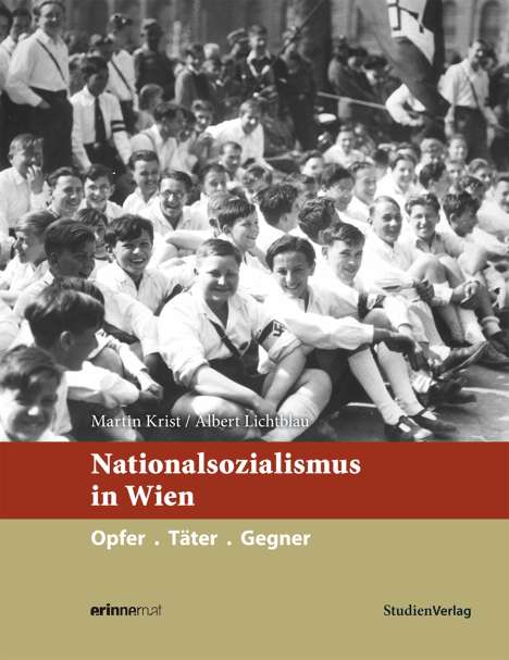 Martin Krist: Nationalsozialismus in Wien, Buch