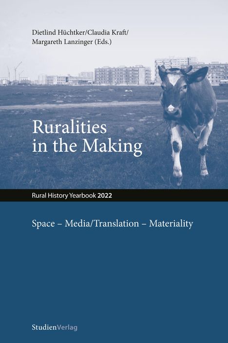 Ruralities in the Making: Space - Media/Translation - Materiality, Buch