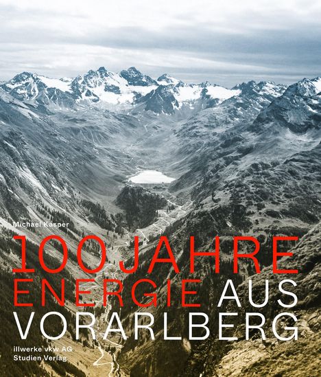 Michael Kasper: 100 Jahre Energie aus Vorarlberg, Buch