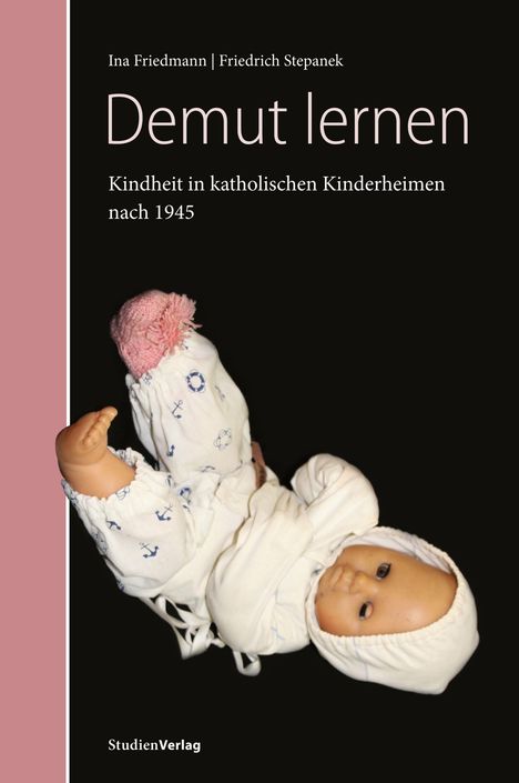 Ina Friedmann: Demut lernen, Buch