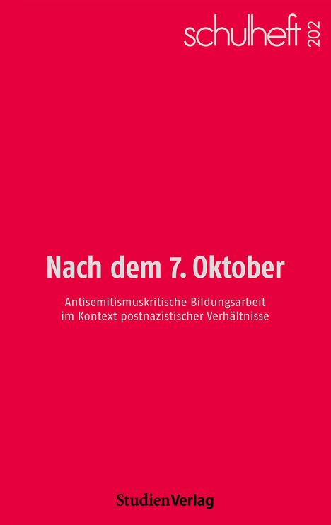 "Nach dem 7. Oktober. Antisemitismuskritische Bildungsarbeit im Kontext postnazistischer Verhältnisse." Rotes Cover.