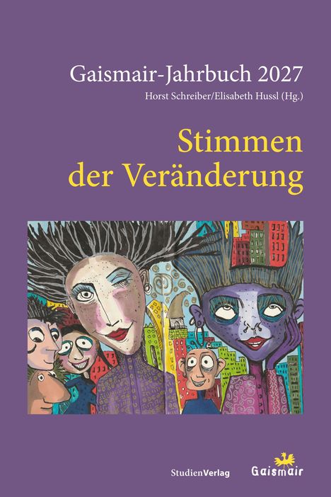 „Gaismair-Jahrbuch 2027“, „Stimmen der Veränderung“. Bunte Zeichnung expressiver Gesichter und Gebäude.