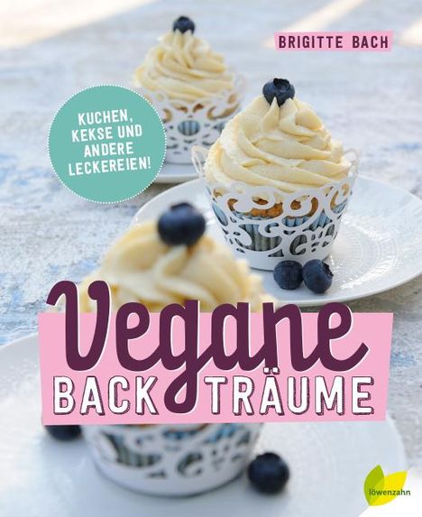 Brigitte Bach: Vegane Backträume, Buch