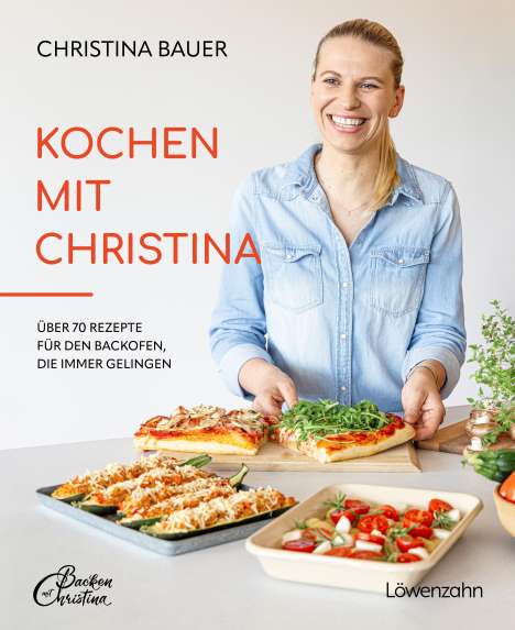 Christina Bauer: Kochen mit Christina, Buch