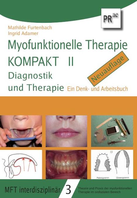 Mathilde Furtenbach: Myofunktionelle Therapie KOMPAKT II, Buch