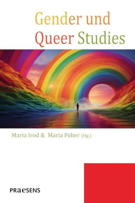"Gender und Queer Studies", "Maria Irod & Maria Pober (Hg.)" auf weißem Hintergrund, bunte Regenbogen-Landschaft.