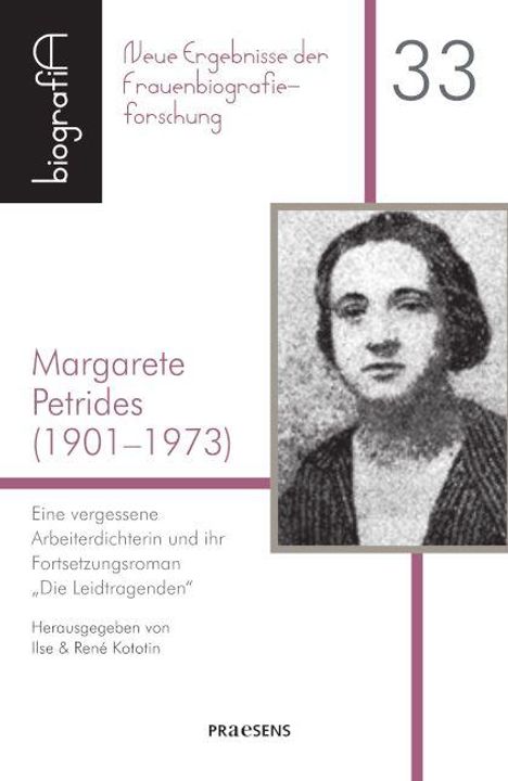 "Neue Ergebnisse der Frauenbiografieforschung 33. Margarete Petrides (1901–1973). Eine vergessene Arbeiterdichterin." Ein Buchcover mit schwarz-weiß Porträt.