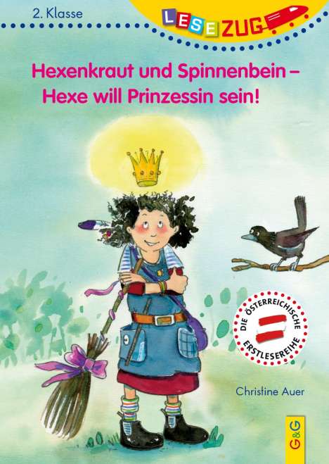 Christine Auer: LESEZUG/2. Klasse: Hexenkraut und Spinnenbein - Hexe will Prinzessin sein!, Buch