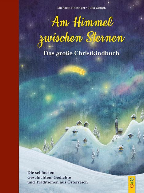 Michaela Holzinger: Am Himmel zwischen Sternen - Das große Christkindbuch, Buch