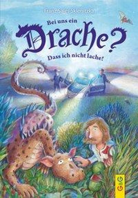 Franz Sales Sklenitzka: Sklenitzka, F: Bei uns ein Drache? Dass ich nicht lache!, Buch
