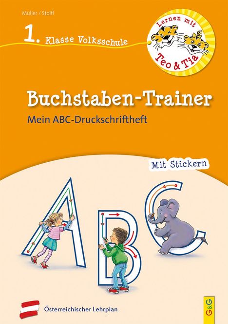 Verena Müller: Lernen mit Teo und Tia Deutsch - Buchstaben-Trainer - 1. Klasse Volksschule, Buch