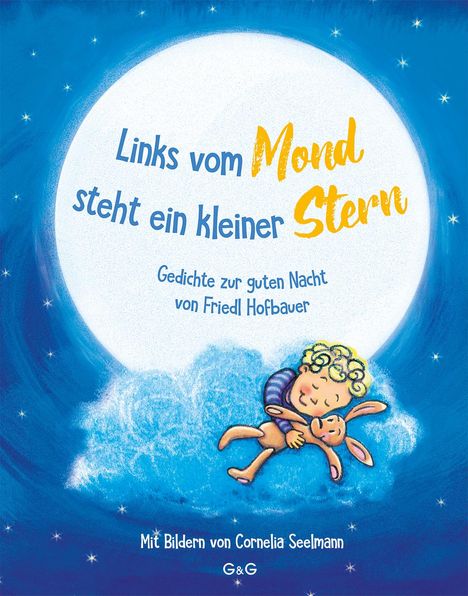 Friedl Hofbauer: Links vom Mond steht ein kleiner Stern - Gedichte zur guten Nacht von Friedl Hofbauer, Buch