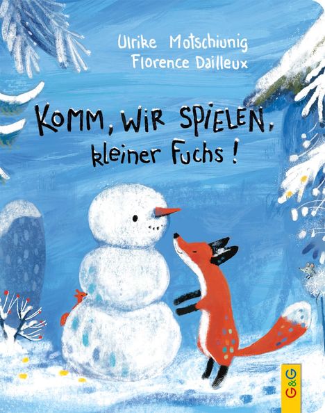 Ulrike Motschiunig: Komm, wir spielen, kleiner Fuchs!, Buch