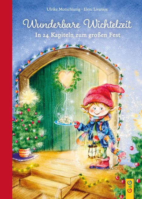 "Wunderbare Wichtelzeit - In 24 Kapiteln zum großen Fest." Illustration eines Wichtels mit Mütze, Keksteller, Tanne.