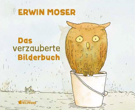 Erwin Moser: Das verzauberte Bilderbuch, Buch