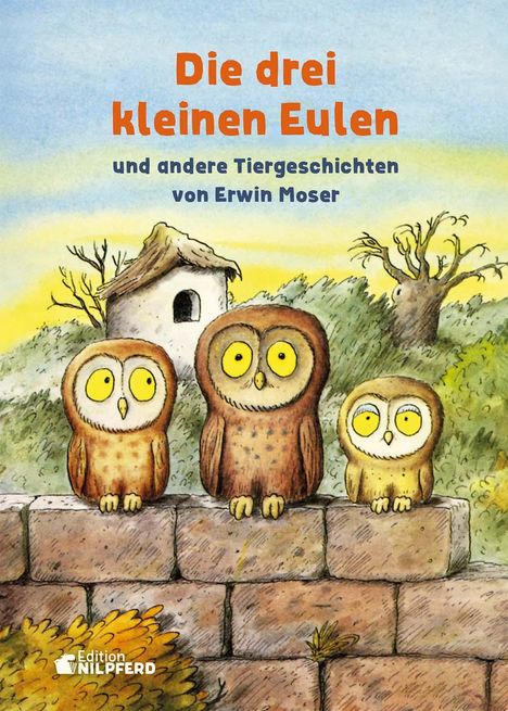 Erwin Moser: Die drei kleinen Eulen, Buch