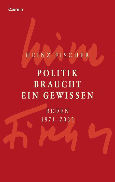 Heinz Fischer: Politik braucht ein Gewissen, Buch