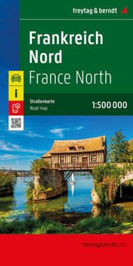 Frankreich Nord, Straßenkarte 1:500.000, freytag &amp; berndt, Karten