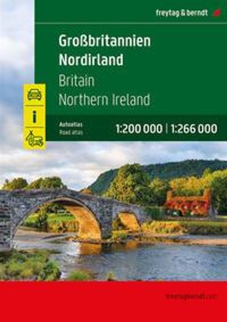 Großbritannien - Nordirland, Autoatlas 1:200.000 - 1:266.000, freytag &amp; berndt, Buch