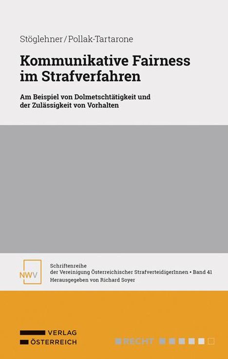 Alexandra Stöglehner: Kommunikative Fairness im Strafverfahren, Buch