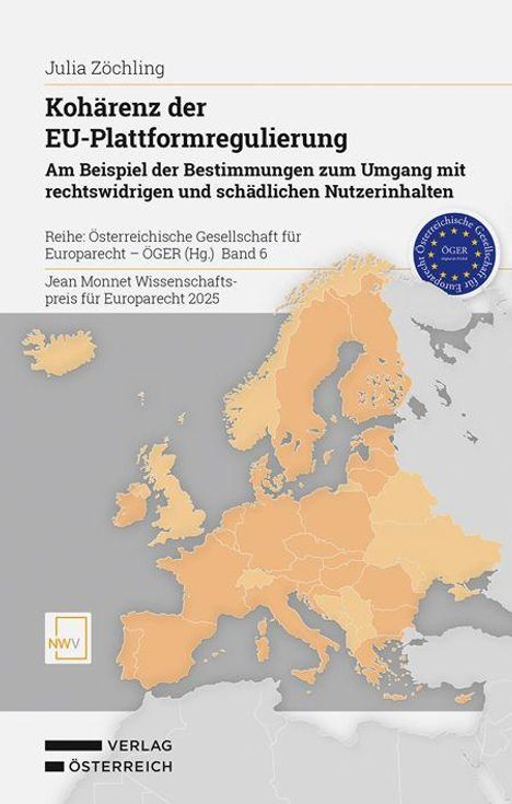 Buchcover: "Kohärenz der EU-Plattformregulierung" von Julia Zöchling. Europakarte in Orange und Grau. blaues Siegel oben rechts.