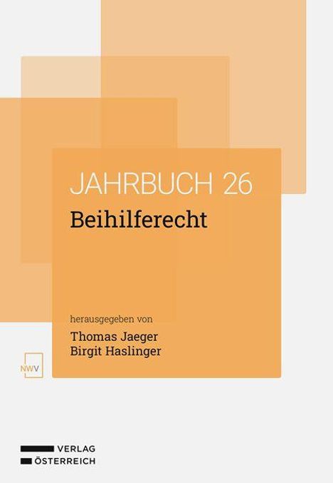 JAHRBUCH 26 Beihilferecht; herausgegeben von Thomas Jaeger, Birgit Haslinger. Verlag Österreich. Minimalistisches Design.
