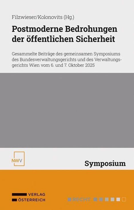 "Postmoderne Bedrohungen der öffentlichen Sicherheit" steht oben. Unten: Verlag Österreich, Symposium. Graues und orangefarbenes Design.