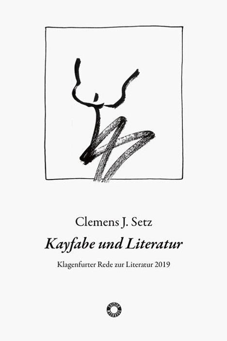 Clemens J. Setz: Kayfabe und Literatur, Buch