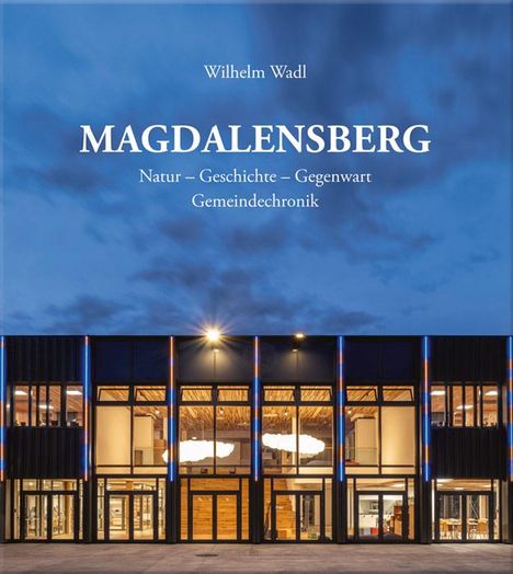 Wilhelm Wadl: Magdalensberg, Buch