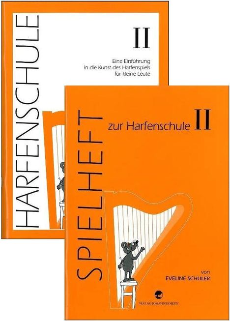 Eveline Schuler: Harfenschule. Eine Einführung in die Kunst des Harfenspiels für kleine Leute / Harfenschule. Eine Einführung in die Kunst des Harfenspiels für kleine Leute Band II + Spielheft Band II, Buch