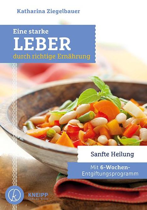 Katharina Ziegelbauer: Eine starke Leber durch richtige Ernährung, Buch