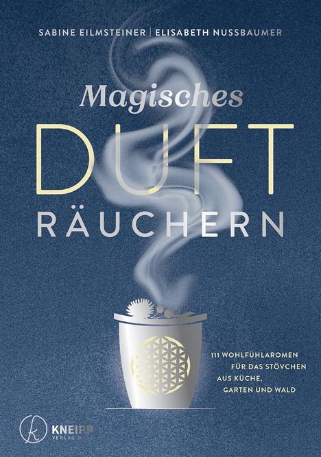Sabine Eilmsteiner: Magisches Dufträuchern, Buch