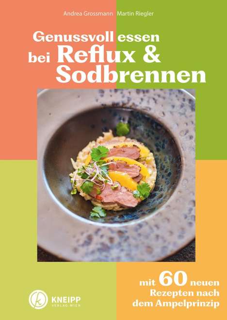 Andrea Grossmann: Genussvoll essen bei Reflux und Sodbrennen, Buch