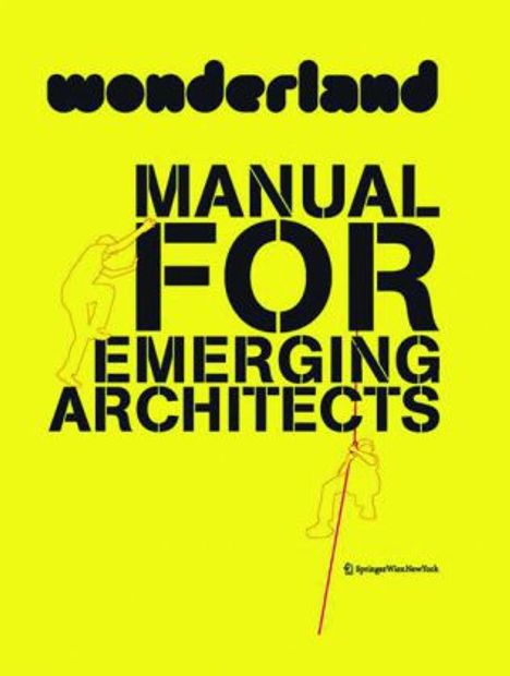 Wonderland Manual for Emerging Architects, Buch