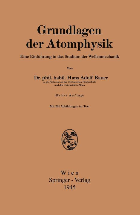 Hans Adolf Bauer: Grundlagen der Atomphysik, Buch