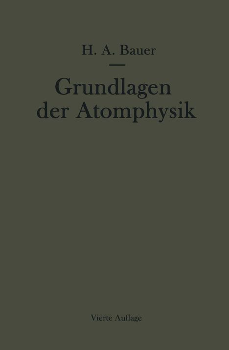Hans A. Bauer: Grundlagen der Atomphysik, Buch