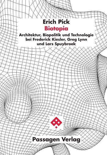 Erich Pick: Biotopia, Buch