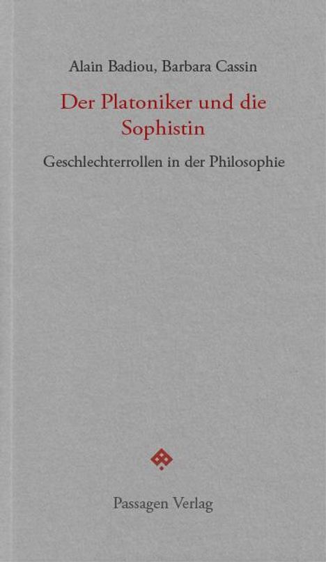 Alain Badiou: Der Platoniker und die Sophistin, Buch