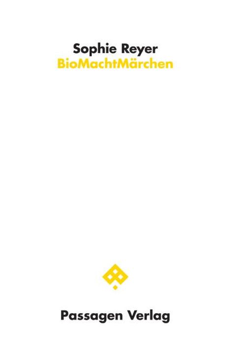 Sophie Reyer: BioMachtMärchen, Buch