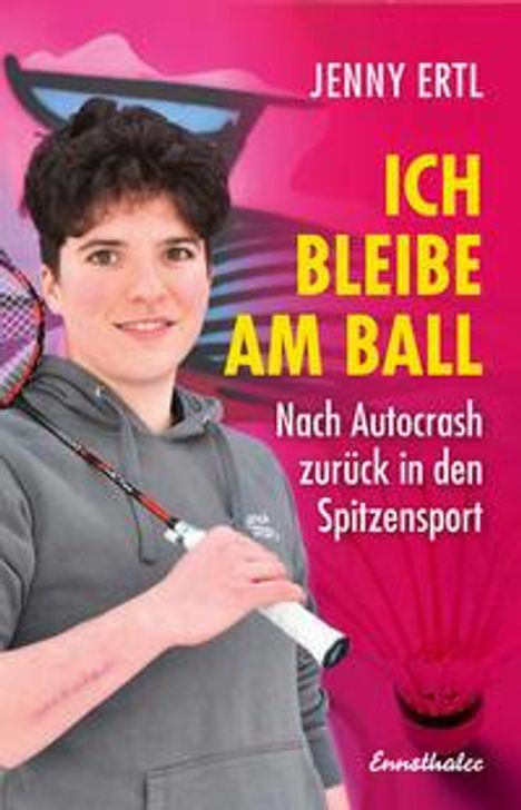 Jenny Ertl: Ertl, J: Ich bleib am Ball, Buch