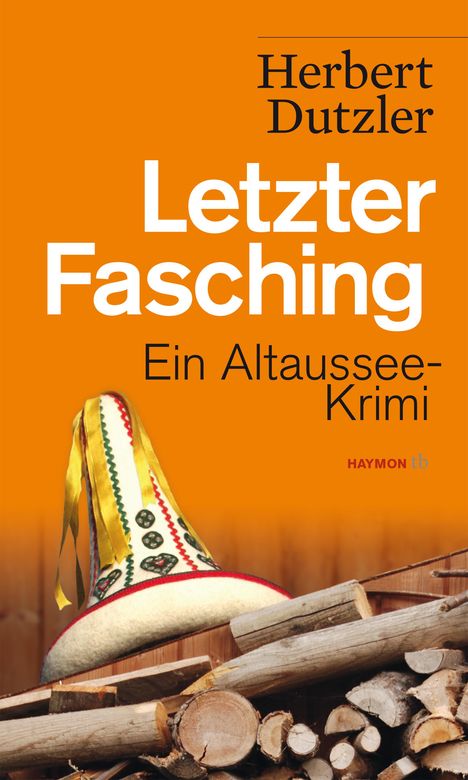 Herbert Dutzler: Letzter Fasching, Buch