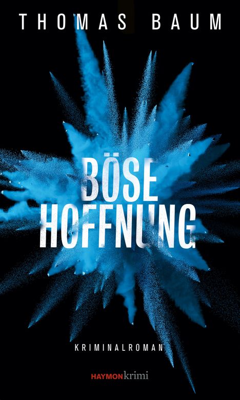 Thomas Baum: Böse Hoffnung, Buch