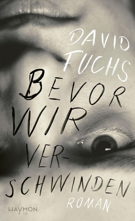 David Fuchs: Bevor wir verschwinden, Buch