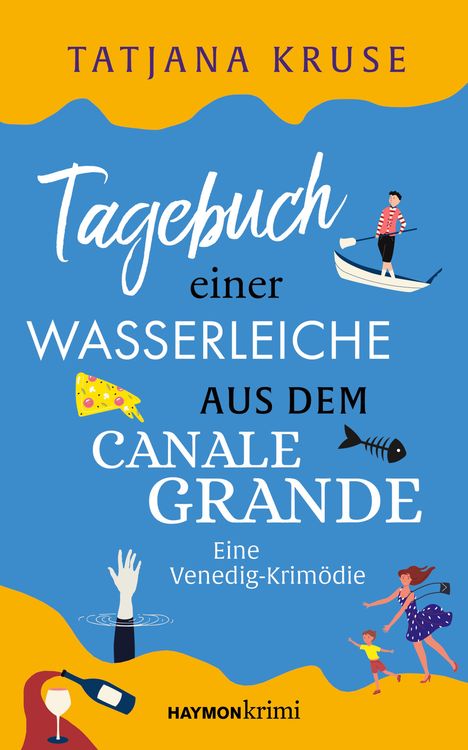 Tatjana Kruse: Tagebuch einer Wasserleiche aus dem Canale Grande, Buch