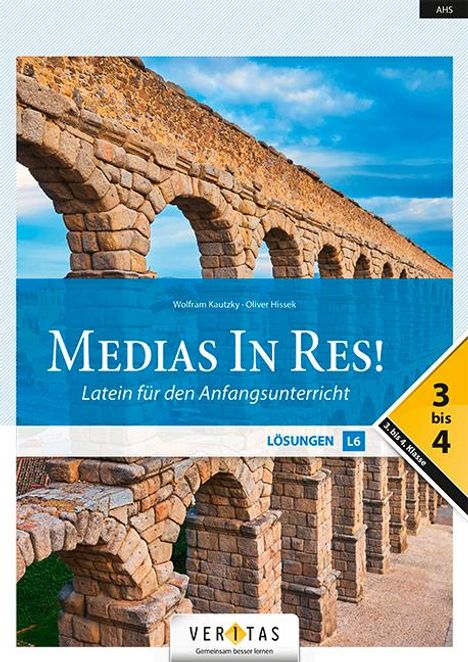 Oliver Hissek: Medias in res! AHS: 3. bis 4. Klasse - Lösungen für das sechsjährige Latein, Buch