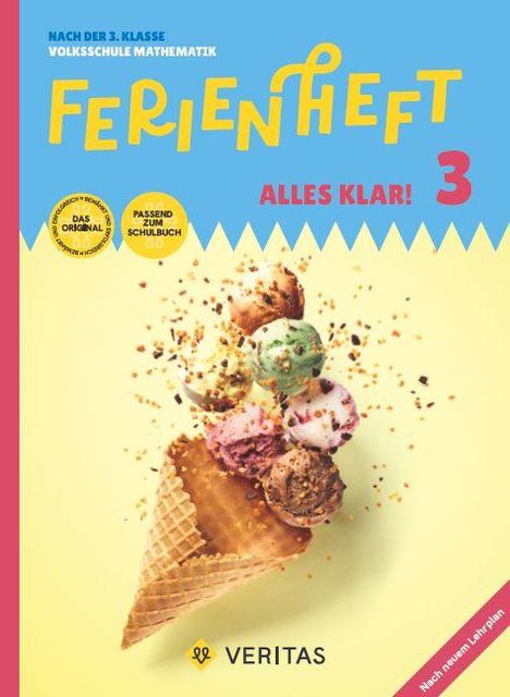Text: "Ferienheft 3, Alles klar!, Nach der 3. Klasse, Volksschule Mathematik." Eine Eistüte mit bunten Kugeln, umgeben von Streuseln.